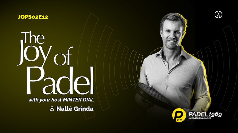 Inside PadelX: Nallé Grinda’s Vision for the Future of Padel