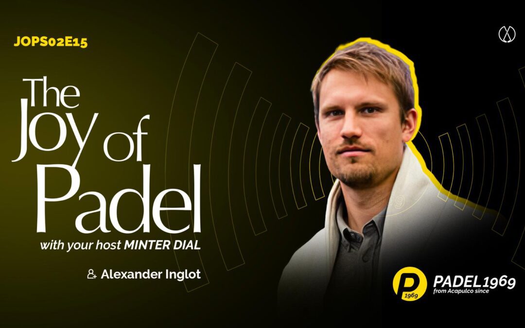 The Business of Padel: Insights from Alex Inglot (JOPS02E15)